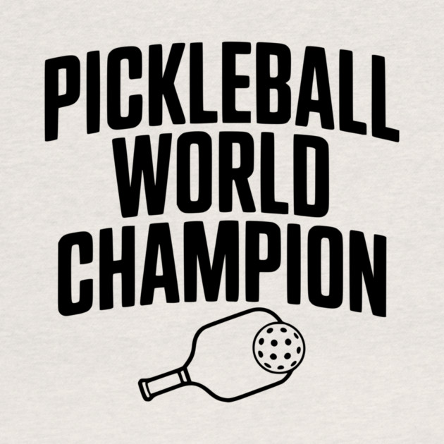 Pickleball World Champion by Frank Ring