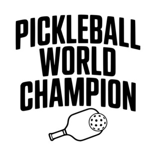 Pickleball World Champion T-Shirt