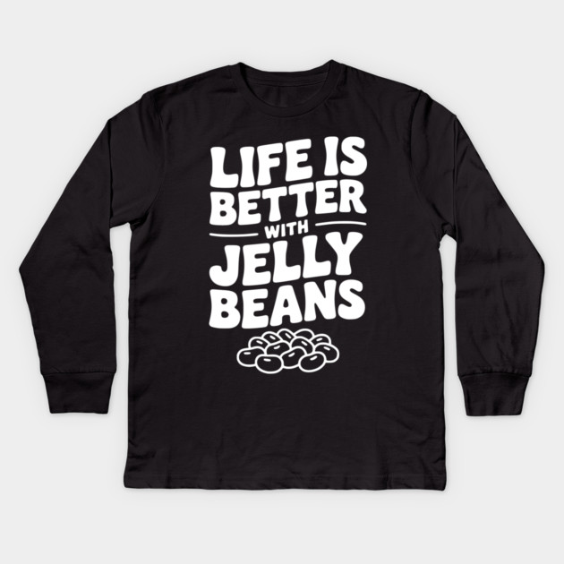 Life is Better with Jelly Beans Kids Long Sleeve T-Shirt by Frank Ring
