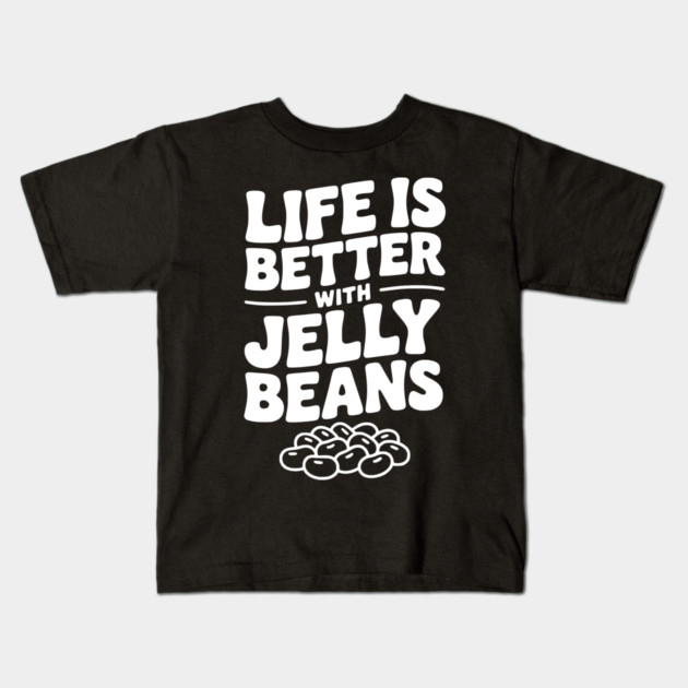 Life is Better with Jelly Beans Kids T-Shirt by Frank Ring