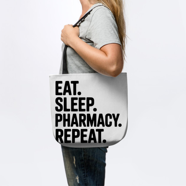 Eat. Sleep. Pharmacy. Repeat. by Frank Ring