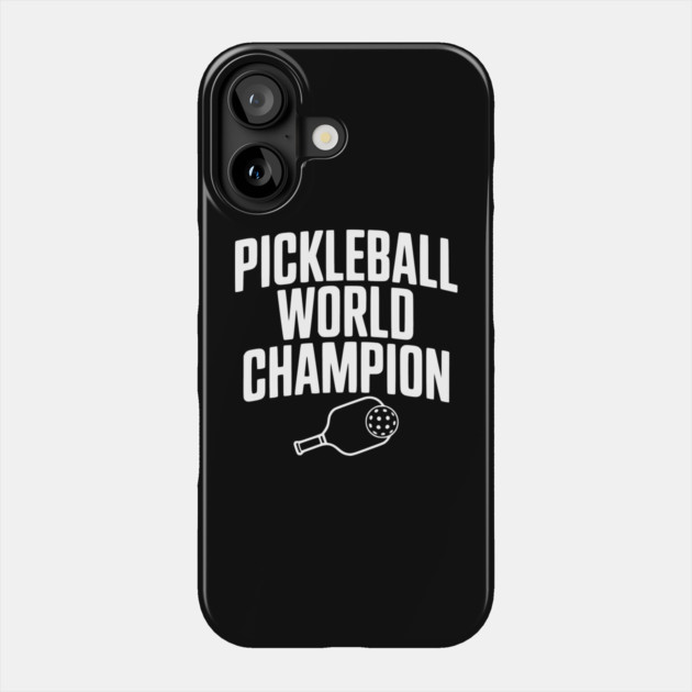 Pickleball World Champion Phone Case by Frank Ring