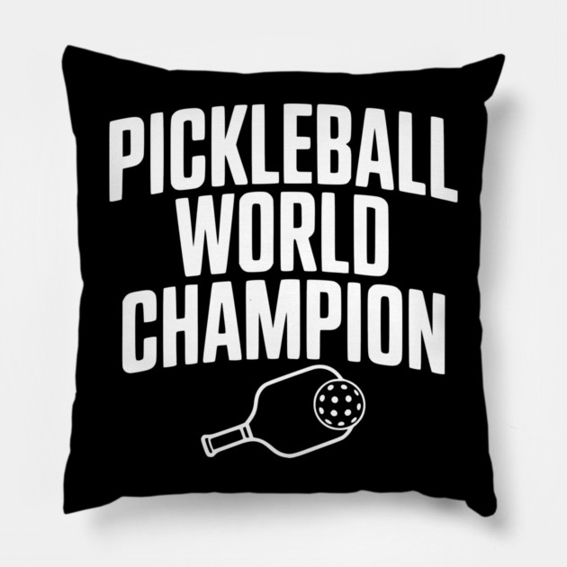 Pickleball World Champion Pillow by Frank Ring