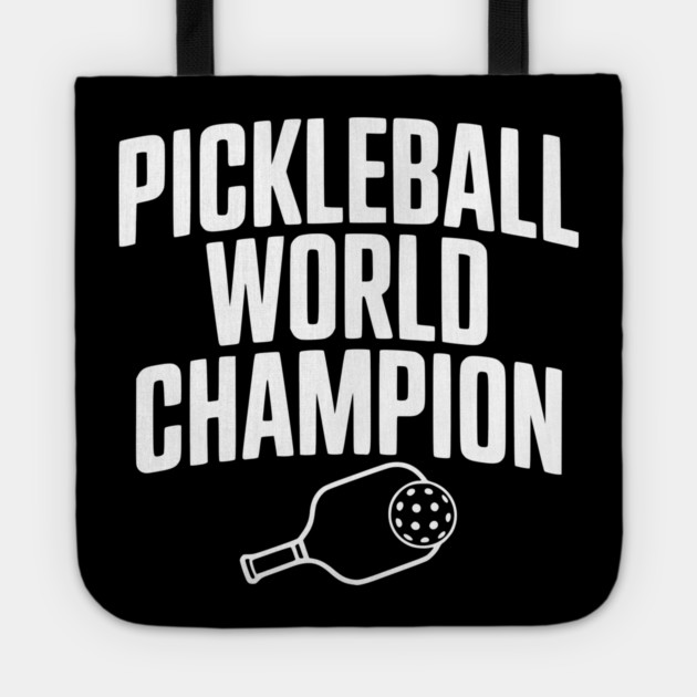 Pickleball World Champion Tote by Frank Ring