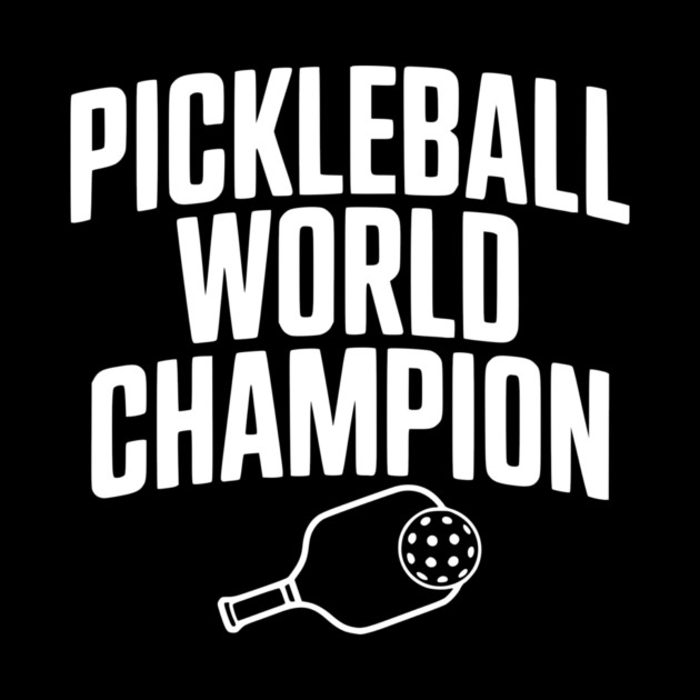 Pickleball World Champion by Frank Ring