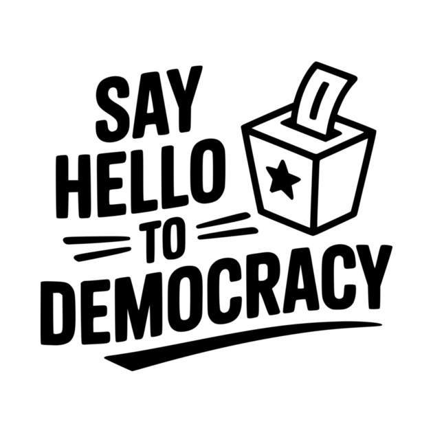 Say Hello to Democracy by Frank Ring