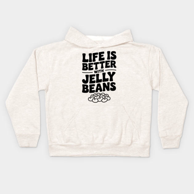 Life is Better with Jelly Beans Kids Hoodie by Frank Ring