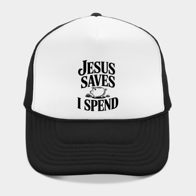 Jesus Saves I Spend by Frank Ring