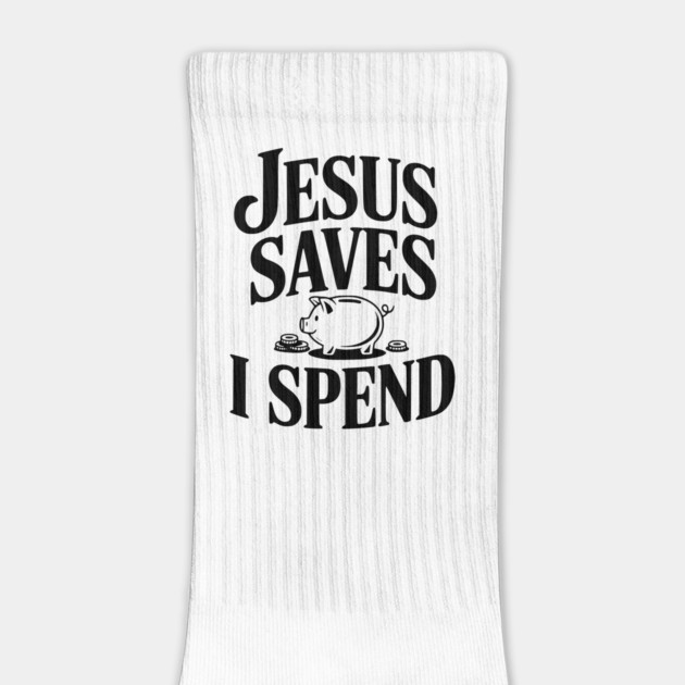 Jesus Saves I Spend by Frank Ring