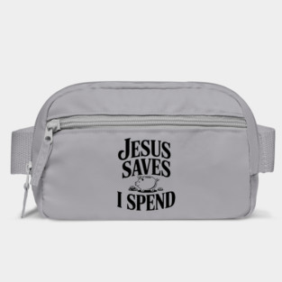 Jesus Saves I Spend Bag
