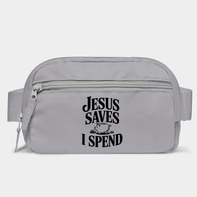 Jesus Saves I Spend by Frank Ring