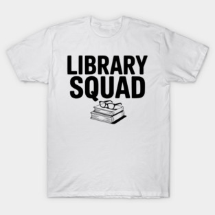 Library Squad T-Shirt