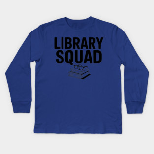 Library Squad Kids Long Sleeve T-Shirt