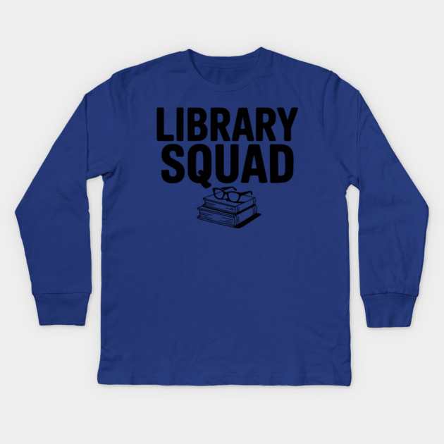 Library Squad Kids Long Sleeve T-Shirt by Frank Ring