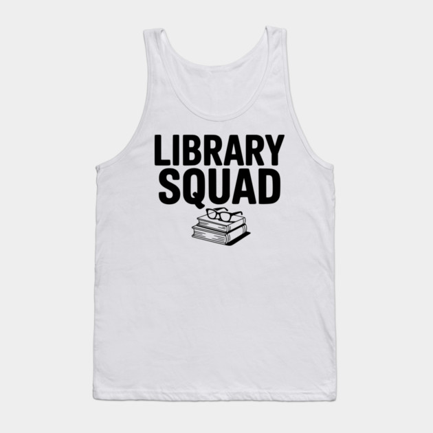 Library Squad Tank Top by Frank Ring