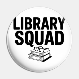 Library Squad Pin