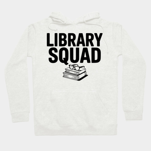 Library Squad Hoodie by Frank Ring
