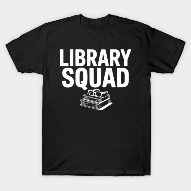 Library Squad T-Shirt by Frank Ring