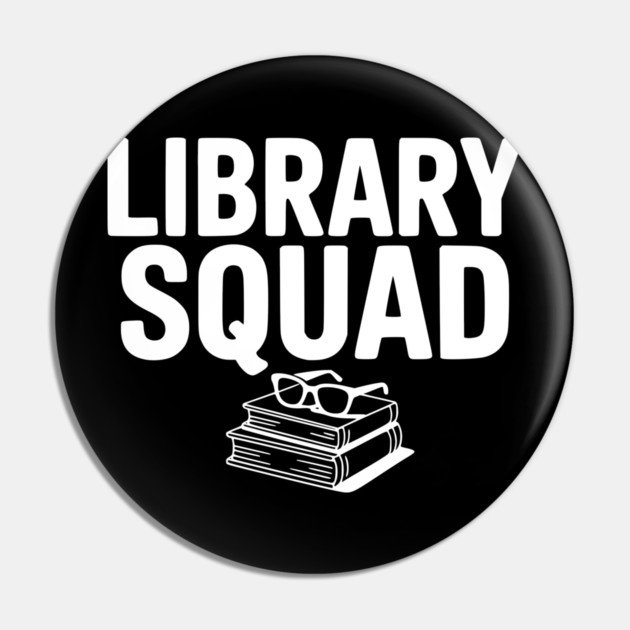 Library Squad Pin by Frank Ring