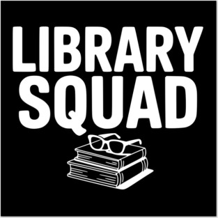 Library Squad Posters and Art