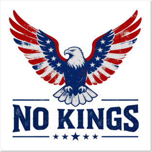 No Kings in America Posters and Art