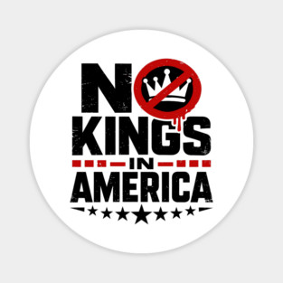No Kings in America Magnet