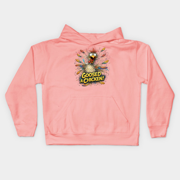 Goosed Chicken! Kids Hoodie by CrazyGirl