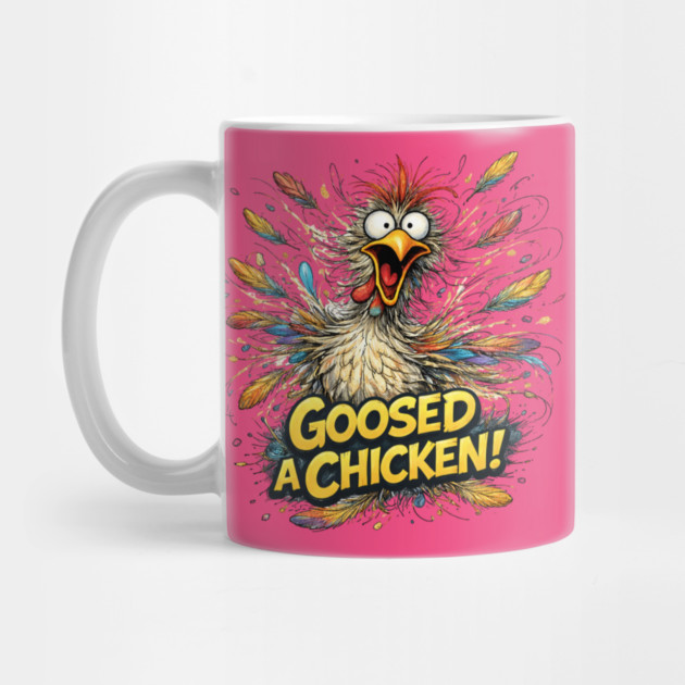 Goosed Chicken! by CrazyGirl