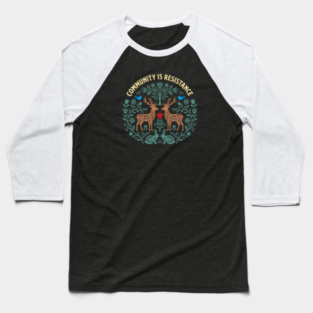 Community Is Resistance Baseball T-Shirt by Charles's Store 8