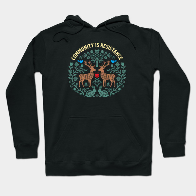 Community Is Resistance Hoodie by Charles's Store 8
