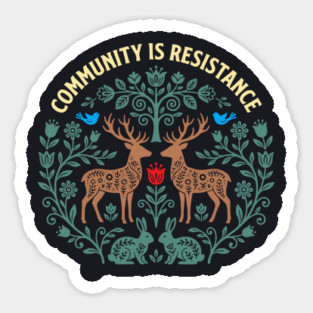 Community Is Resistance Sticker