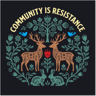 Community Is Resistance Posters and Art