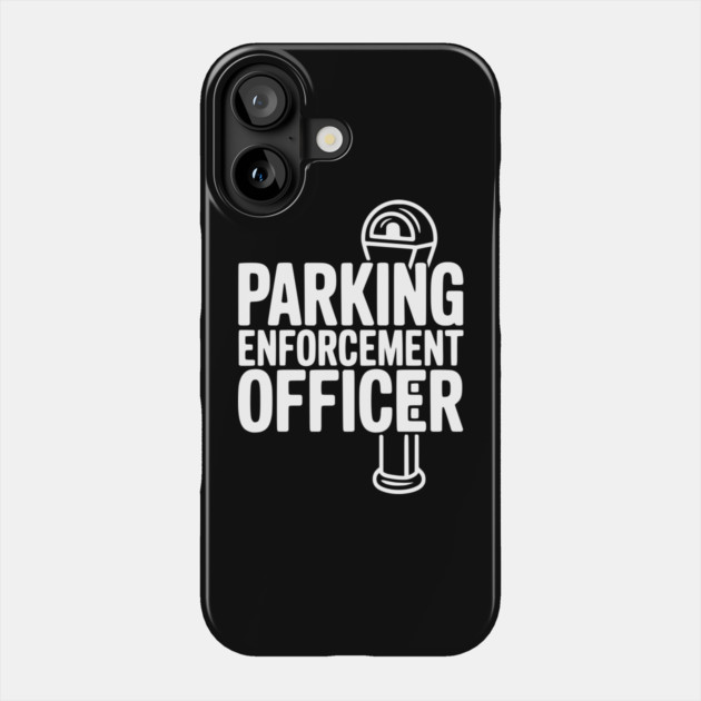 Parking Enforcement Officer Phone Case by Frank Ring