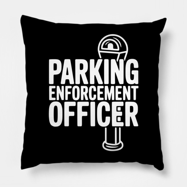 Parking Enforcement Officer Pillow by Frank Ring
