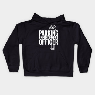 Parking Enforcement Officer Kids Hoodie