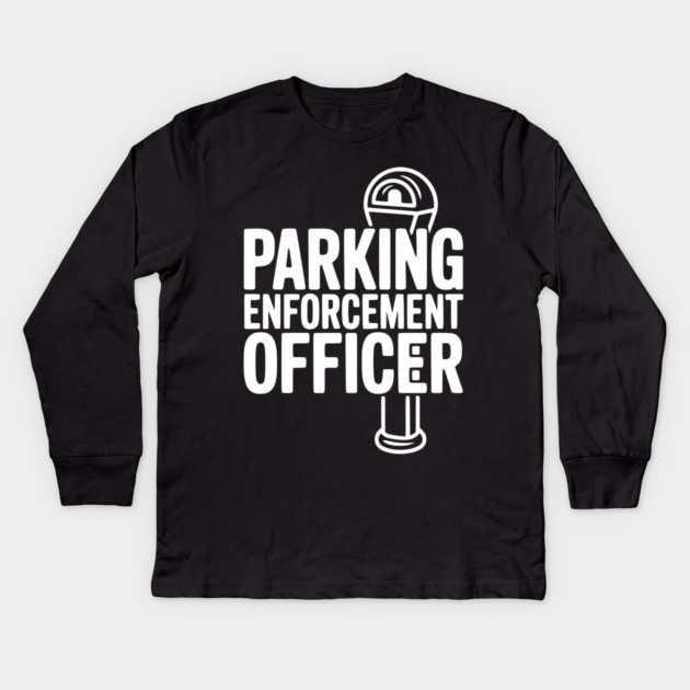 Parking Enforcement Officer Kids Long Sleeve T-Shirt by Frank Ring