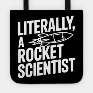 Literally, a Rocket Scientist Tote