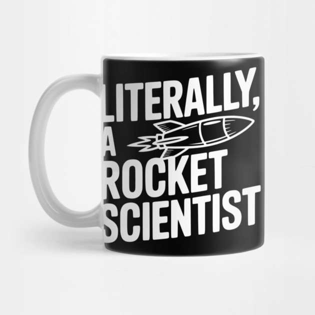 Literally, a Rocket Scientist by Frank Ring