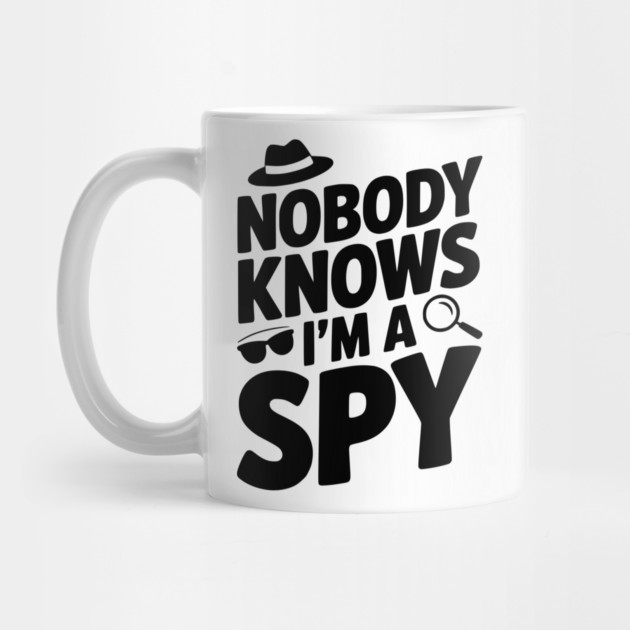 Nobody Knows I'm a Spy by Frank Ring