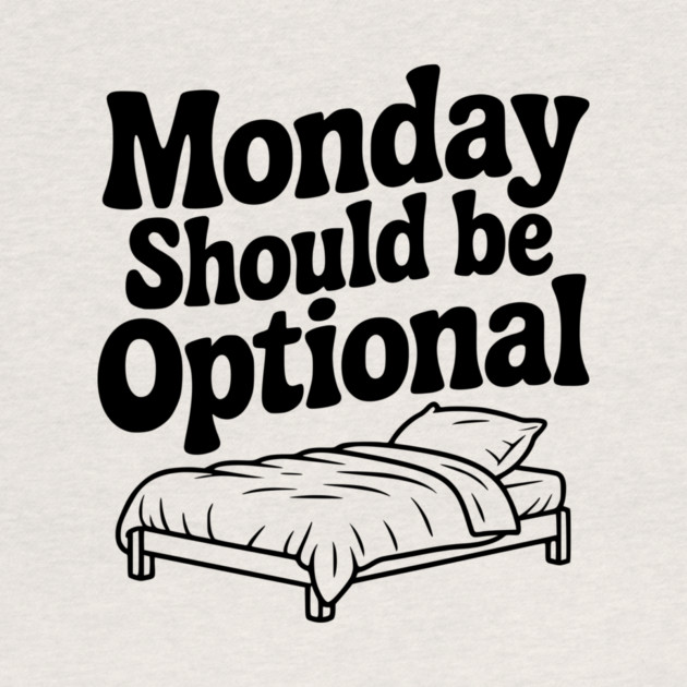 Monday Should be Optional by Frank Ring