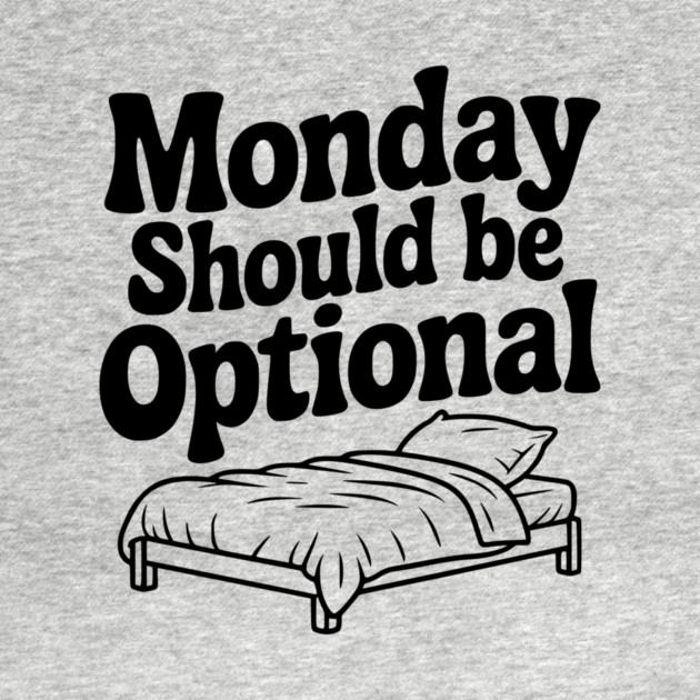 Monday Should be Optional by Frank Ring
