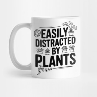 Easily Distracted by Plants Mug