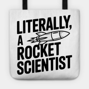 Literally, a Rocket Scientist Tote