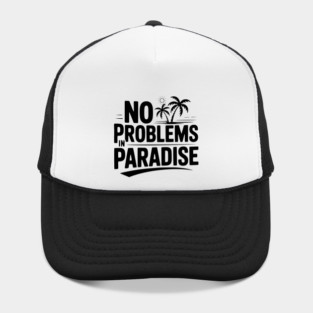 No Problems in Paradise Hat