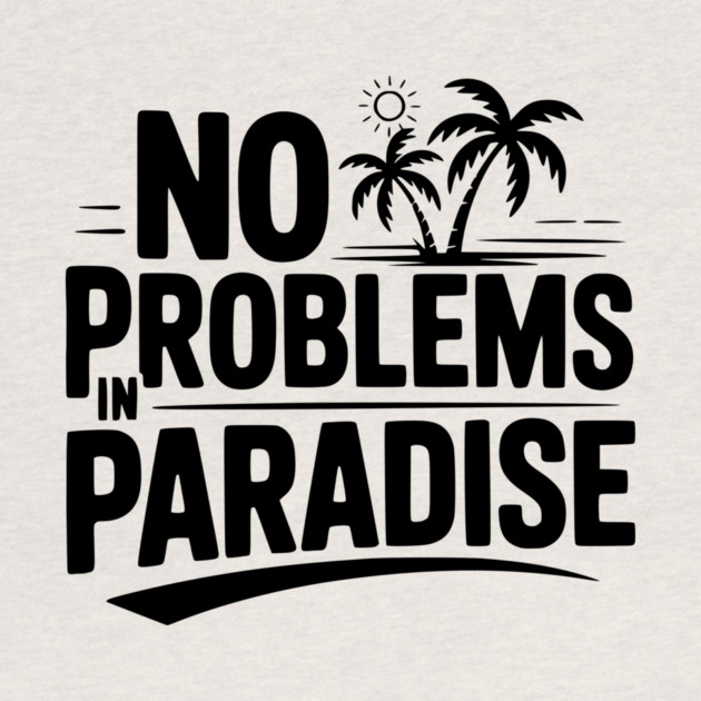 No Problems in Paradise by Frank Ring