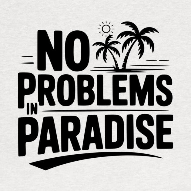 No Problems in Paradise by Frank Ring
