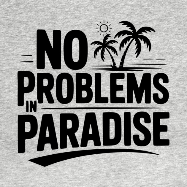 No Problems in Paradise by Frank Ring