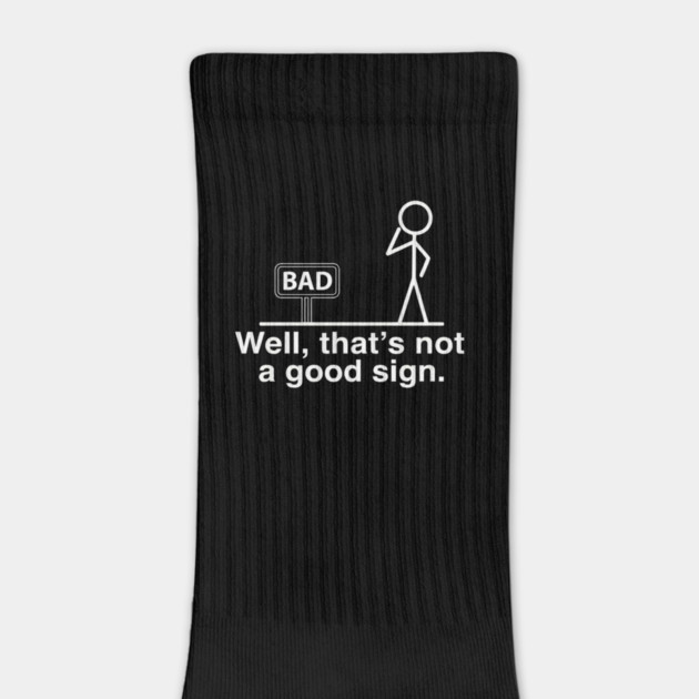 Not Good Sign by Litehouse Tees