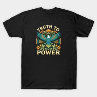 Truth To Power T-Shirt
