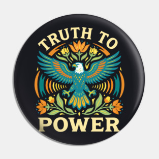 Truth To Power Pin